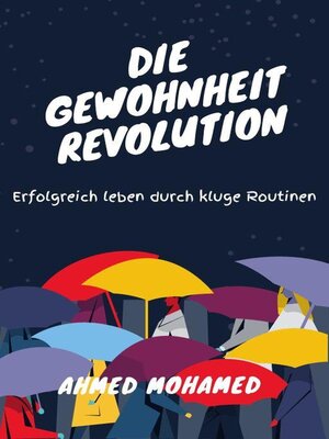 Die Gewohnheitsrevolution Erfolgreich leben durch kluge Routinen - ebook